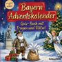 Schlauvento Interactive: Bayern-Adventskalender: Quiz-Buch mit Fragen und Rätsel, Buch
