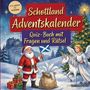 Schlauvento Interactive: Schottland-Adventskalender: Quiz-Buch mit Fragen und Rätsel, Buch