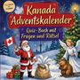"Kanada Adventskalender: Quiz-Buch mit Fragen und Rätsel." Weihnachtsmann mit Kanada-Flagge und Engel beim Baum.