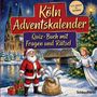 "Köln Adventskalender. Quiz-Buch mit Fragen und Rätsel." Ein Weihnachtsmann, ein Engel, Geschenke; Kölner Dom im Hintergrund.