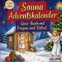 „Sauna Adventskalender: Quiz-Buch mit Fragen und Rätsel“. Illustration: Weihnachtliche Szene mit Sauna, Engel und Geschenken.