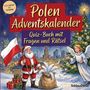 "Polen Adventskalender. Quiz-Buch mit Fragen und Rätsel. Von Leicht bis Schwer. Weihnachtsmann, Engel und Stadtlandschaft."