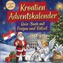 „Kroatien Adventskalender: Quiz-Buch mit Fragen und Rätsel“. Weihnachtsmann hält kroatische Flagge, Engel neben Dalmatiner.
