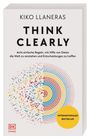 THINK CLEARLY von Kiko Llaneras. Acht einfache Regeln, die Welt mit Daten verstehen. Abstrakte farbige Punktgrafik.