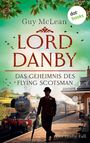 Guy McLean: Lord Danby: Das Geheimnis des Flying Scotsman, Buch