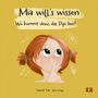 Elisabeth Toth: Mia will's wissen. Bilderbuch, Buch