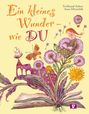 Ferdinand Auhser: Ein kleines Wunder - wie DU. Bilderbuch, Buch