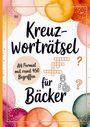 "Kreuzworträtsel für Bäcker: A4 Format mit rund 450 Begriffen." Illustration mit farbigen Kreisen und Bäckerin.