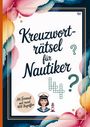 „Kreuzworträtsel für Nautiker“, „A4 Format mit rund 400 Begriffen“. Illustration mit Kapitän, Kreuzworträtsel und Leuchtturm.