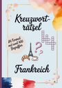 Text: „Kreuzworträtsel“, „A4 Format mit rund 400 Begriffen“, „Frankreich“. Illustrationen von Eiffelturm, Croissant, Tasse.