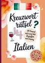 „Kreuzworträtsel Italien“, „A4 Format mit rund 400 Begriffen mit Lösung“. Illustrationen: Pizza, Wein, Flagge.