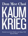 Don Mee Choi: Don Mee Choi: KAUMKRIEG, Buch