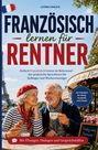 Text: "Französisch lernen für Rentner" und "Mit Übungen, Dialogen und Gesprächshilfen." Zwei Senioren im Café in Paris.