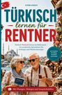 "TÜRKISCH lernen für RENTNER" ist der Haupttext. Zwei ältere Menschen lächeln, mit türkischem Tee und Buch in der Hand.