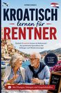 Titel: "Kroatisch lernen für Rentner". 
Text: "Einfach Kroatisch lernen im Ruhestand". 
Zwei ältere Leute am Meer.
