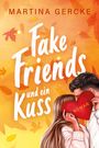 Text: "Martina Gercke", "Fake Friends und ein Kuss", "Roman". Illustration: Ein Paar versteckt sich hinter einem Herz.