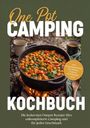 Text: "One Pot Camping Kochbuch. Inkl. Pfannenbroten, Eintöpfen, Currys, Getränken uvm." 
Illustration: Topf mit Gemüse über einem Feuer.