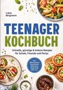 "Teenager Kochbuch" von Lukas Bergmann mit schnellen, günstigen Rezepten. Abgebildet: Pasta, Wraps, Mini-Pizzen, Dessert.