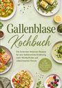 "Gallenblase Kochbuch. Die leckersten fettarmen Rezepte für eine bekömmliche Ernährung..." Teller mit gesunden Speisen.