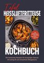 Titel: "Tefal Heißluftfritteuse Kochbuch". Darunter steht: "Die leckersten Rezepte für knusprigen Genuss...". Gezeigt werden Chicken Wings.