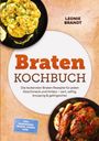 "Braten Kochbuch", Rezepte für zart, saftig, knusprig. Oben Blumenkohl, unten Brathähnchen. Autor: Leonie Brandt.