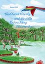 Text: Thaddaeus Haenke und die stille Erforschung Südamerikas. Illustration: Wald, Fluss, Vogel im Flug, Reiher im Wasser.