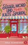 "Süßer Mord und kalte Spuren" steht in großen Lettern. Darunter ein buntes Schaufenster mit Süßigkeiten und ein vorbeilaufender Hund.