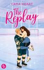 Text: "CARA HEART", "The Replay". Illustration von einem Hockeyspieler, der eine Frau auf einer Eisbahn trägt.