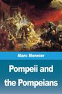 Text: "Marc Monnier. Pompeii and the Pompeians." Eine dramatische Szene der Flucht aus einer antiken Stadt.