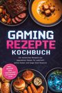 Text: GAMES REZEPTE KOCHBUCH. Inklusive Broten, Dips, Fingerfood. Essen wie Burger, Steak, Suppe auf Tellern arrangiert.