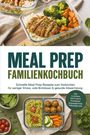 "MEAL PREP FAMILIENKOCHBUCH" steht oben. Darunter zwei Meal Prep Schalen mit Gemüse, Reis und Fleisch.