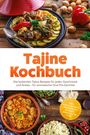 "Tajine Kochbuch. Die leckersten Tajine Rezepte für jeden Geschmack und Anlass – für aromatische One-Pot-Gerichte."  
Ein appetitliches Foto von bunt belegten Tajine-Gerichten.
