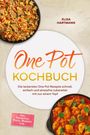 Titel: One Pot Kochbuch. Autor: Elisa Hartmann. Beinhaltet Frühstück, Pasta, Desserts. Fotos von Reisgericht und Curry.