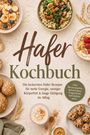 Hafer Kochbuch – Die leckersten Hafer Rezepte. Verschiedene Hafergerichte in Schalen, umgeben von Haferflocken.