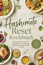 "Hashimoto Reset Kochbuch" mit frischen Gerichten wie Avocado-Brot, Salaten und Suppen; beigegrüner Hintergrund.