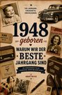 Andre Meyer: 1948 geboren - Warum wir der beste Jahrgang sind, Buch
