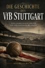 „Die Geschichte des VfB Stuttgart. Eine unabhängige Chronik von den Anfängen bis heute.“ Ein alter Fußball auf einer Tribüne.