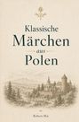 Robert Mai: Klassische Märchen aus Polen, Buch