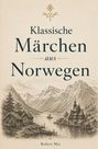 Robert Mai: Klassische Märchen aus Norwegen, Buch