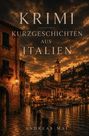 "Krimi Kurzgeschichten aus Italien" von Andreas Mai. Abendstimmung in einer italienischen Hafenstadt mit beleuchteten Gebäuden.