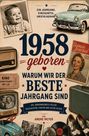 „1958 geboren – Warum wir der beste Jahrgang sind.“ Ein nostalgisches Design mit alten Fotos und Vintage-Objekten.