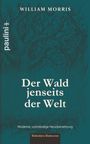 "Der Wald jenseits der Welt" von William Morris. Logo links: paulini. Hintergrund hat dunkle, organische Muster.