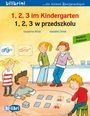 Susanne Böse: 1, 2, 3 im Kindergarten (Deutsch-Polnisch), Buch