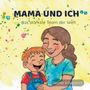 Desirée Scharkaroff: Mama und Ich, Buch