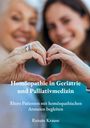 "Homöopathie in Geriatrie und Palliativmedizin. Ältere Patienten mit homöopathischen Arzneien begleiten. Renate Krause." Zwei Frauen bilden mit ihren Händen ein Herz.