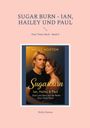 Nicky Hoxton: Sugar Burn - Ian, Hailey und Paul, Buch