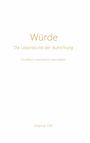 "Würde: Die Lebenskunst der Aufrichtung. Ein Weg in verkörperte Lebendigkeit." Autor: Dagmar Fett. Schlichtes, weißes Design.