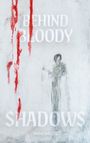 Mind Mess: Behind Bloody Shadows, Buch