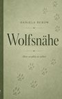 Text: "Daniela Burow, Wolfsnähe, Hier erzählt er selbst." Hintergrund mit Wolftatzen.
