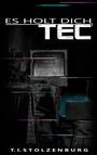 T. I. Stolzenburg: Es holt dich, Tec, Buch